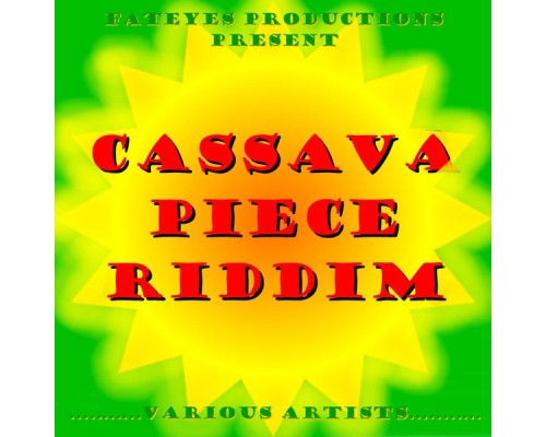 Various - Cassava Piece Riddim