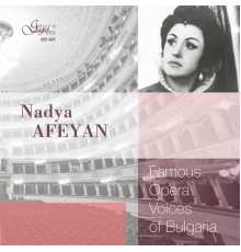 Various - Famous Opera Voices of Bulgaria – Nadya Afeyan, mezzo soprano