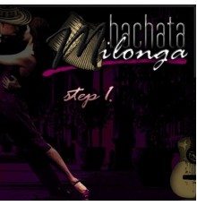 Various - Bachata Milonga step 1