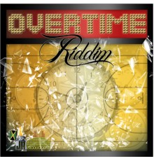 Various - Overtime Riddim (Various)