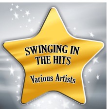 Various - Swinging In the Hits