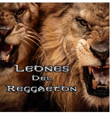 Various - Leones Del Reggaeton