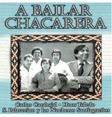 Various Aritsts - A Bailar Chacarera