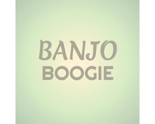 Various Artist - Banjo Boogie