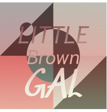 Various Artist - Little Brown Gal