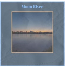 Various Artist - Moon River