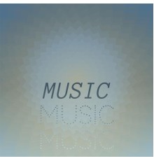 Various Artist - Music Music Music