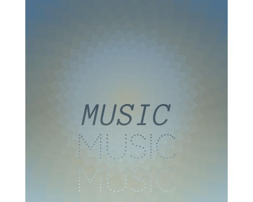 Various Artist - Music Music Music