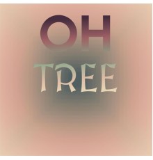 Various Artist - Oh Tree