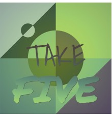 Various Artist - Take Five