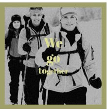 Various Artist - We go together