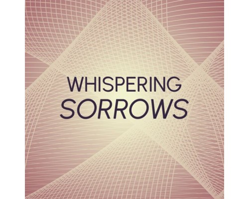 Various Artist - Whispering Sorrows