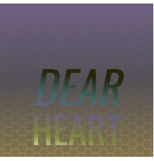 Various Artist - Dear Heart