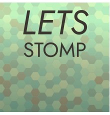 Various Artist - Lets Stomp