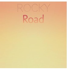 Various Artist - Rocky Road Blues