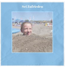 Various Artist - Sei Zufrieden