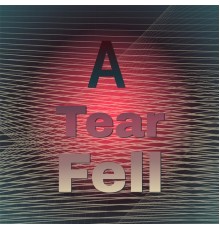 Various Artist - A Tear Fell