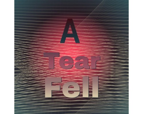 Various Artist - A Tear Fell