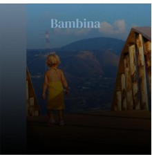 Various Artist - Bambina