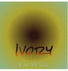 Various Artist - Ivory Tower