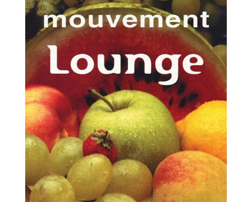 Various Artist - Mouvement Lounge