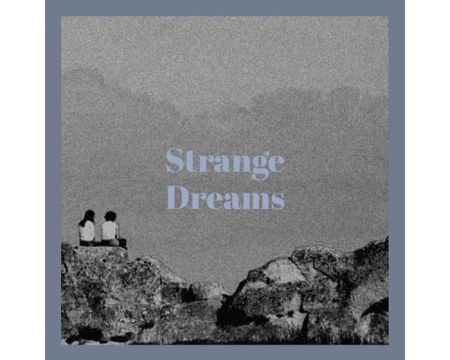 Various Artist - Strange Dreams