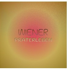 Various Artist - Wiener Praterleben