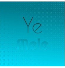 Various Artist - Ye Mele