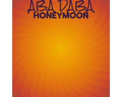 Various Artist - Aba Daba Honeymoon