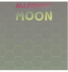 Various Artist - Allegheny Moon