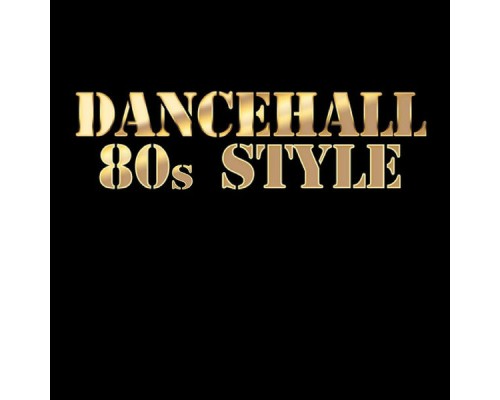 Various Artist - Dancehall 80s Style