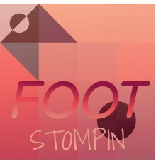 Various Artist - Foot Stompin