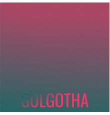 Various Artist - Golgotha