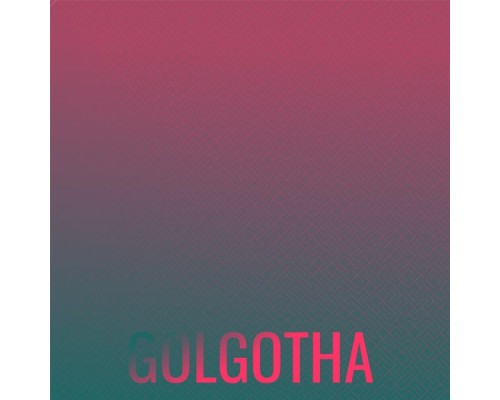 Various Artist - Golgotha