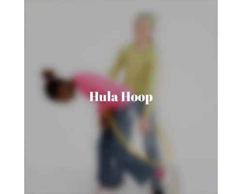 Various Artist - Hula Hoop