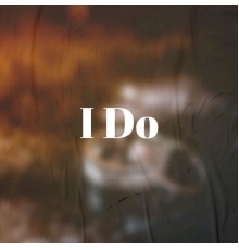 Various Artist - I Do