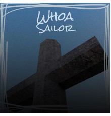 Various Artist - Whoa Sailor