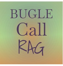 Various Artist - Bugle Call Rag