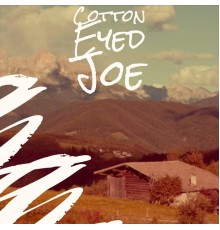 Various Artist - Cotton Eyed Joe