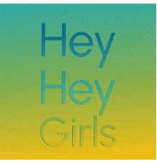 Various Artist - Hey Hey Girls