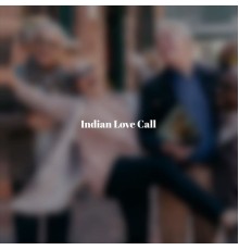Various Artist - Indian Love Call