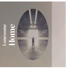 Various Artist - Lonesome Home