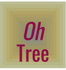 Various Artist - Oh Tree