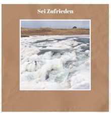 Various Artist - Sei Zufrieden