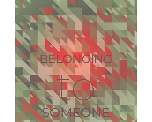 Various Artist - Belonging to Someone