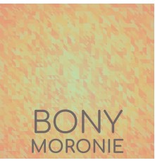 Various Artist - Bony Moronie