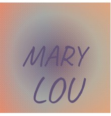 Various Artist - Mary Lou