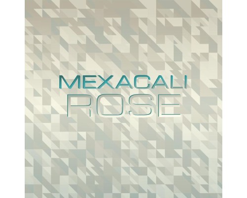 Various Artist - Mexacali Rose