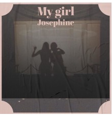 Various Artist - My girl Josephine