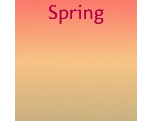 Various Artist - Spring